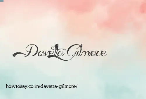 Davetta Gilmore