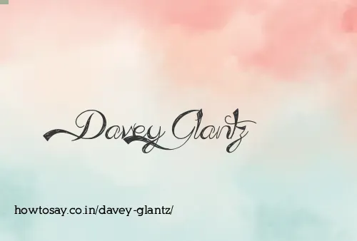 Davey Glantz