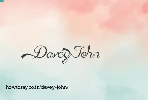 Davey John