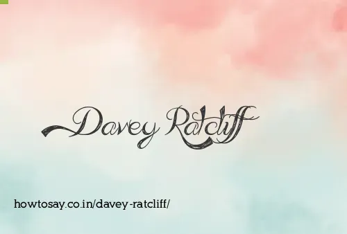 Davey Ratcliff