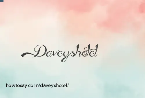 Daveyshotel