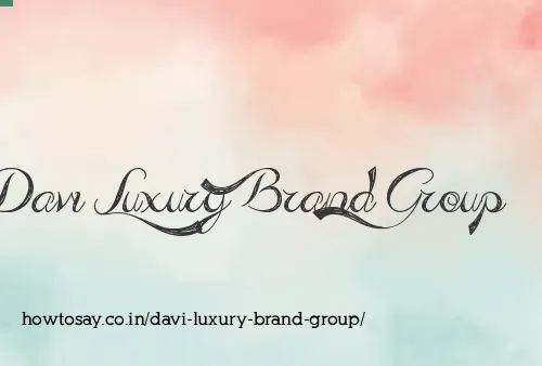 Davi Luxury Brand Group