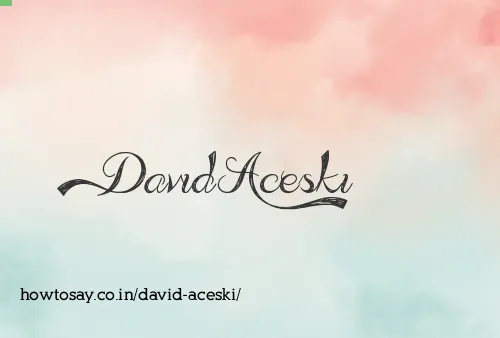 David Aceski