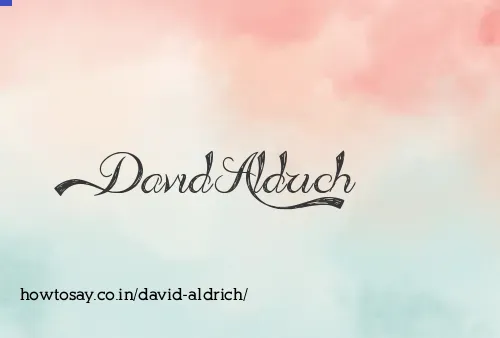David Aldrich