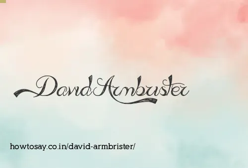 David Armbrister