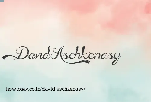 David Aschkenasy