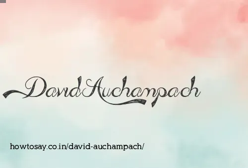 David Auchampach