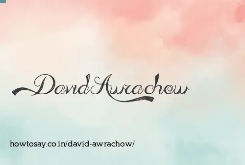 David Awrachow