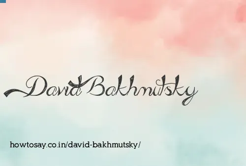David Bakhmutsky