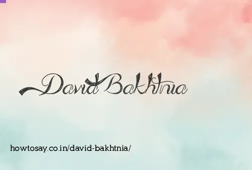 David Bakhtnia