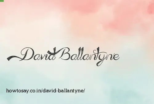 David Ballantyne