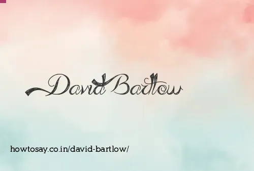 David Bartlow