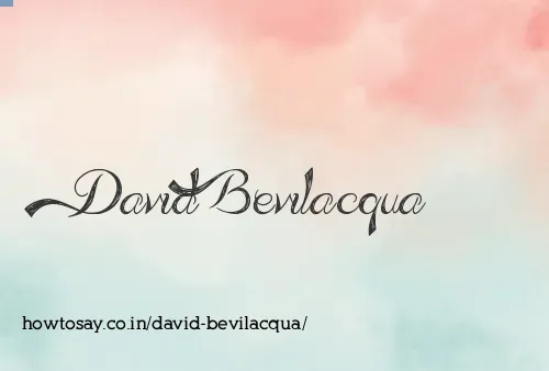 David Bevilacqua