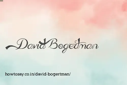 David Bogertman
