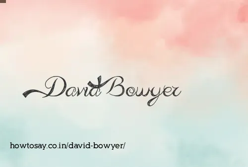 David Bowyer