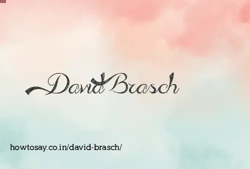 David Brasch