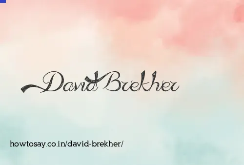 David Brekher