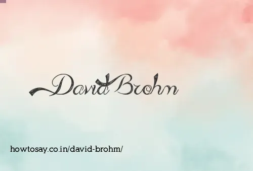 David Brohm
