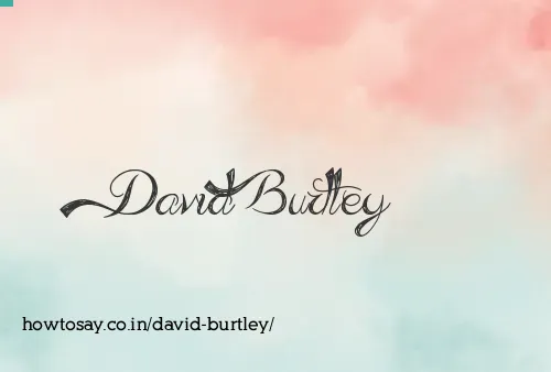 David Burtley