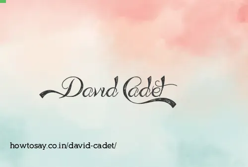 David Cadet