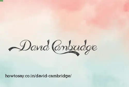 David Cambridge