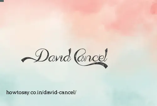 David Cancel