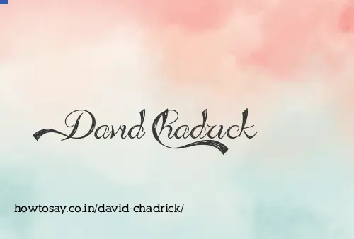 David Chadrick