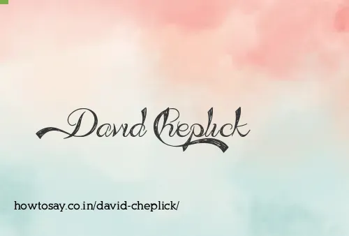 David Cheplick