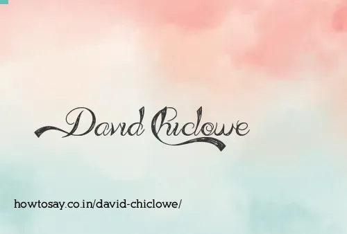 David Chiclowe