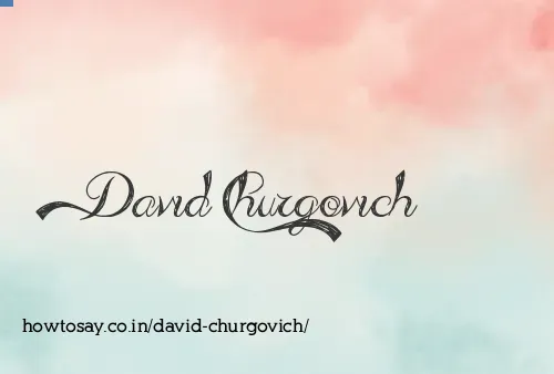 David Churgovich