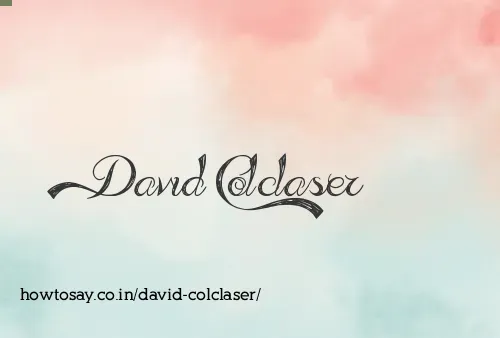 David Colclaser