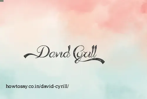 David Cyrill