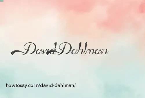 David Dahlman