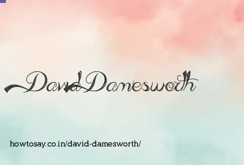David Damesworth