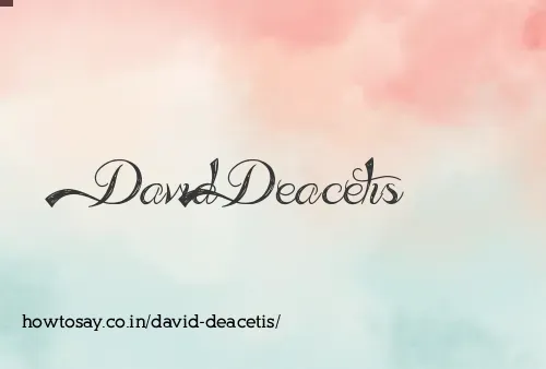 David Deacetis