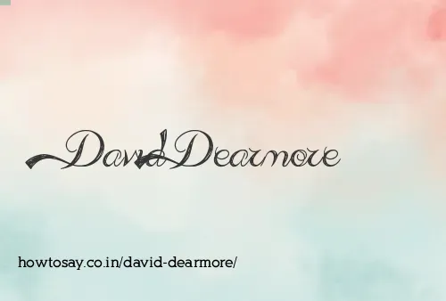 David Dearmore