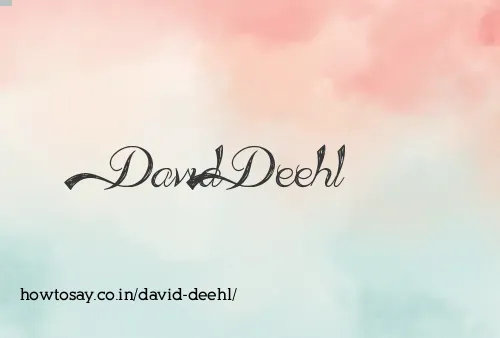 David Deehl
