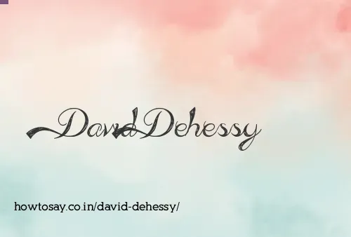 David Dehessy