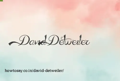 David Detweiler