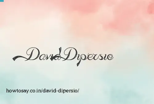 David Dipersio