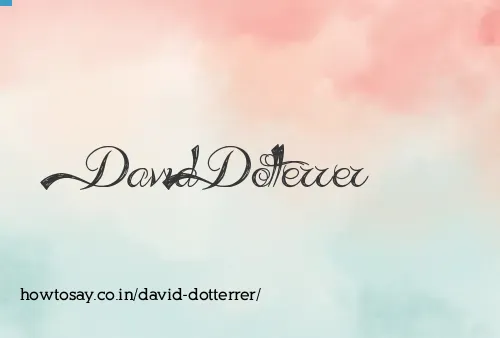 David Dotterrer