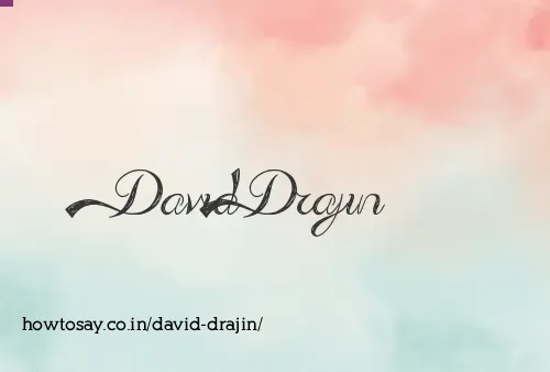 David Drajin
