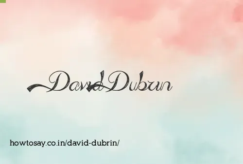 David Dubrin