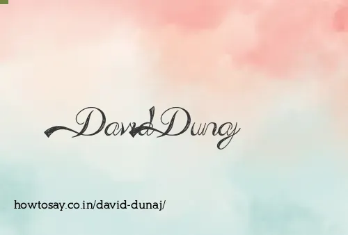 David Dunaj