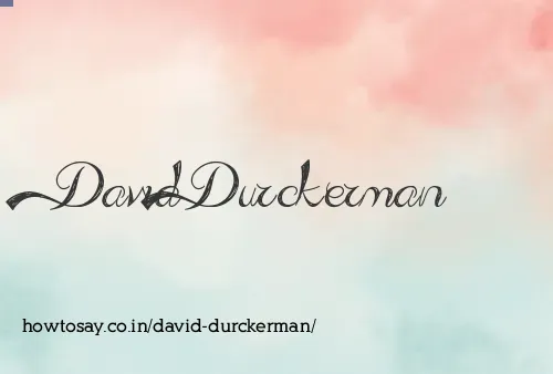 David Durckerman
