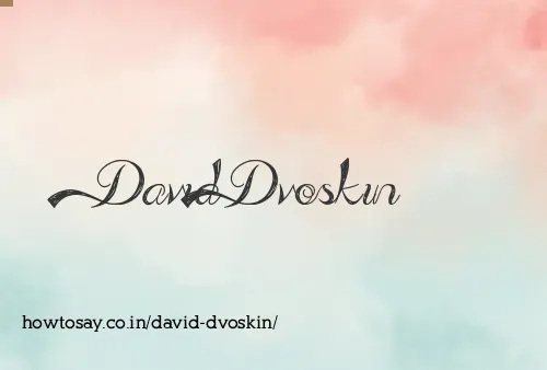 David Dvoskin