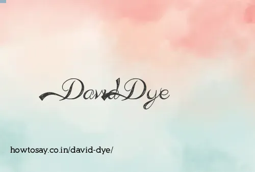 David Dye