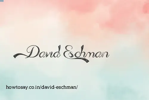David Eschman
