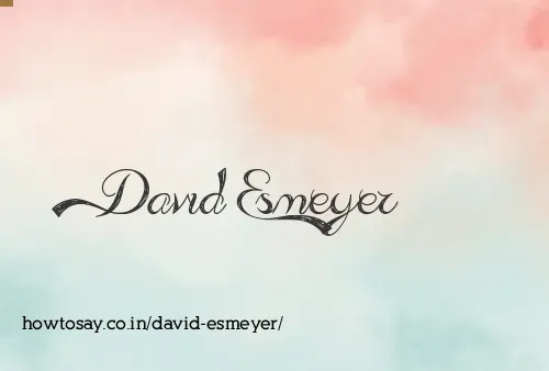 David Esmeyer