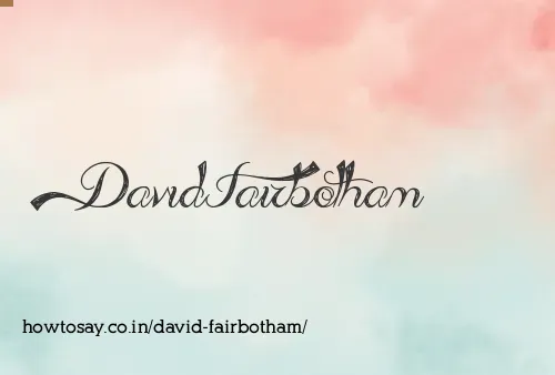 David Fairbotham